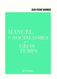 Manuel de socialismes par gros temps