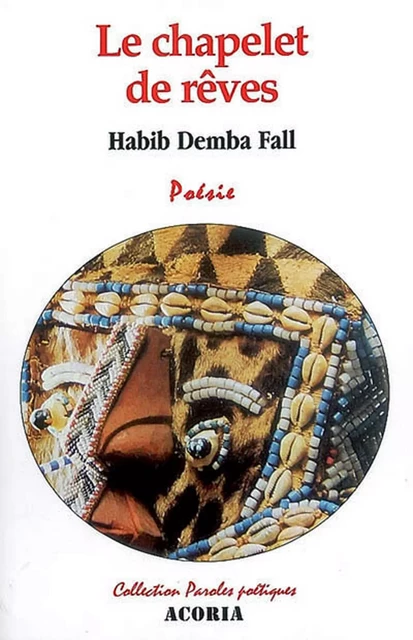 Le chapelet de rêves - Habib Demba Fall - Editions Acoria