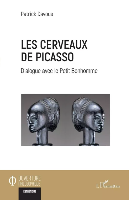 Les cerveaux de Picasso - Patrick Davous - Editions L'Harmattan