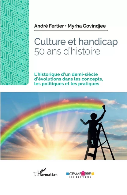 Culture et handicap. 50 ans d'histoire - André Fertier, Myrha Govindjee - Editions L'Harmattan