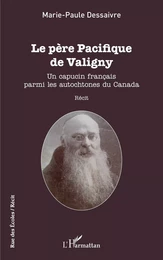 Le père Pacifique de Valigny