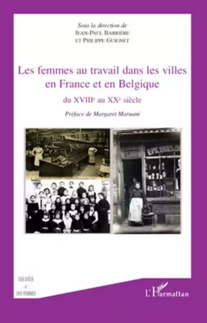 Les femmes au travail dans les villes en France et en Belgiq - Jean-Paul Barrière, Philippe Guignet - Editions L'Harmattan