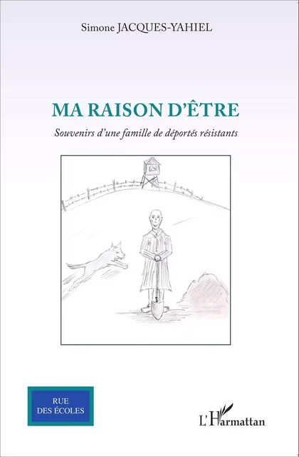 Ma raison d'être - Simone Jacques-Yahiel - Editions L'Harmattan