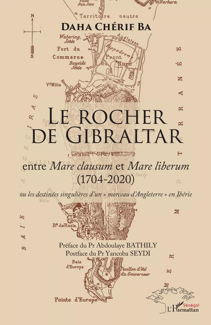 Le Rocher de Gibraltar - Chérif Ba Daha - Editions L'Harmattan