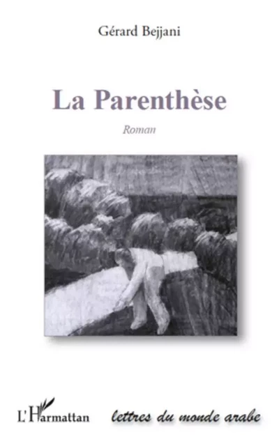 Parenthèse - Gérard Bejjani - Editions L'Harmattan