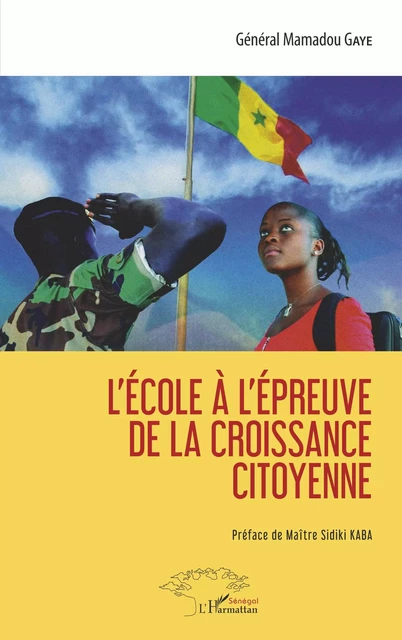 L'école à l'épreuve de la croissance citoyenne - Mamadou Gaye - Editions L'Harmattan