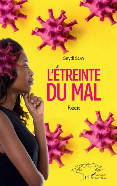 L'étreinte du mal - Seydi Sow - Editions L'Harmattan