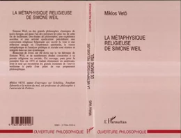 La métaphysique religieuse de Simone Weil