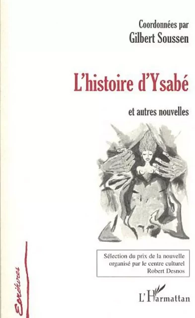 L'HISTOIRE D'YSABÉ - Gilbert Soussen - Editions L'Harmattan