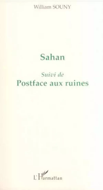 SAHAN - William Souny - Editions L'Harmattan