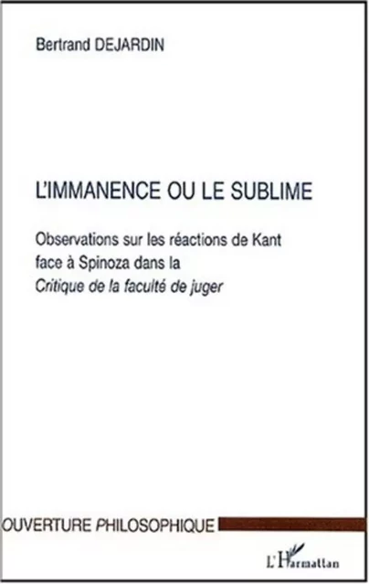 L'IMMANENCE OU LE SUBLIME -  Dejardin bertrand - Editions L'Harmattan