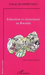 ÉDUCATION ET CITOYENNETÉ AU RWANDA