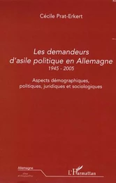 Les demandeurs d'asile politique en Allemagne 1945-2005