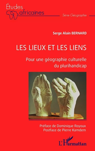 Les lieux et les liens - Alain Bernard serge - Editions L'Harmattan