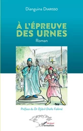 A l'épreuve des urnes