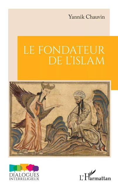 Le fondateur de l'islam - Yannik Chauvin - Editions L'Harmattan