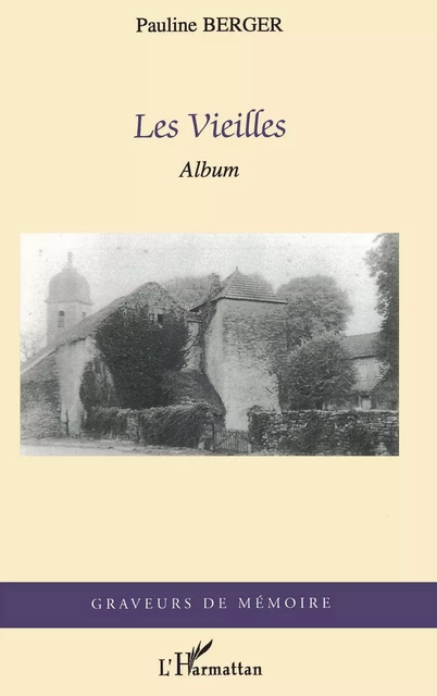 Les Vieilles - Pauline Berger - Editions L'Harmattan