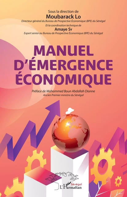 Manuel d'émergence économique - Moubarack Lo, Amaye Sy - Editions L'Harmattan