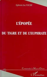 L'ÉPOPÉE DU TIGRE ET DE L'EUPHRATE