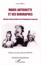 Marie-Antoinette et ses biographes