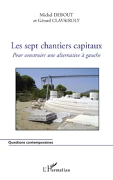 Les sept chantiers capitaux