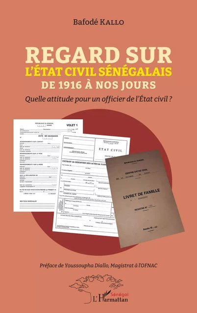 Regard sur l'État civil sénégalais de 1916 à nos jours - Bafode Kallo - Editions L'Harmattan