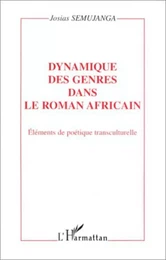 DYNAMIQUE DES GENRES DANS LE ROMAN AFRICAIN