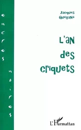 L'AN DES CRIQUETS