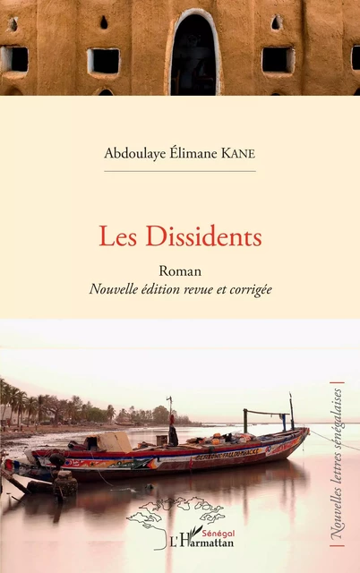 Les Dissidents - Abdoulaye Elimane Kane - Editions L'Harmattan