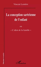 La conception sartrienne de l'enfant