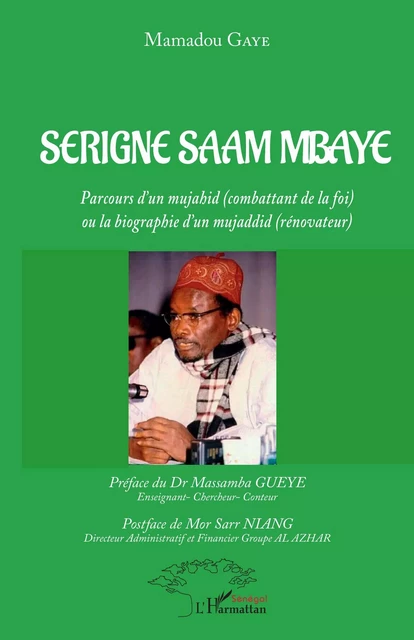 Serigne Saam Mbaye - Mamadou Gaye - Editions L'Harmattan