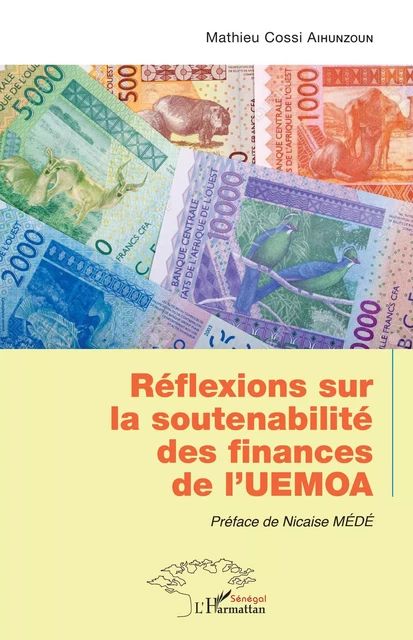 Réflexions sur la soutenabilité des finances de l'UEMOA - Mathieu Cossi Aihunzoun - Editions L'Harmattan