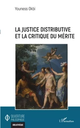 La justice distributive et la critique du mérite