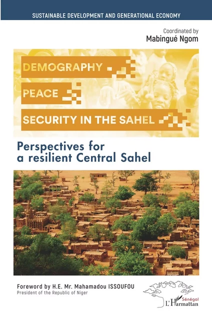 Demography, Peace and Security in the Sahel - Mabingue Ngom - Editions L'Harmattan