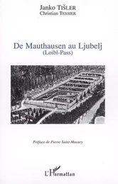 De Mauthausen au Ljubelj