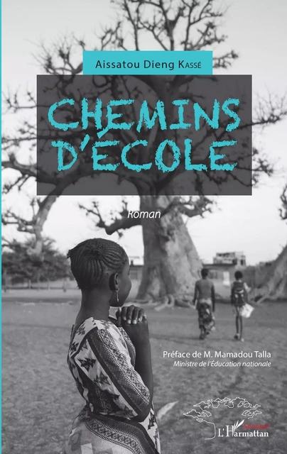 Chemins d'école - Aissatou Kasse - Editions L'Harmattan