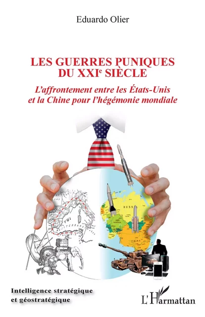 Les guerres puniques du XXIe siècle - Eduardo Olier - Editions L'Harmattan