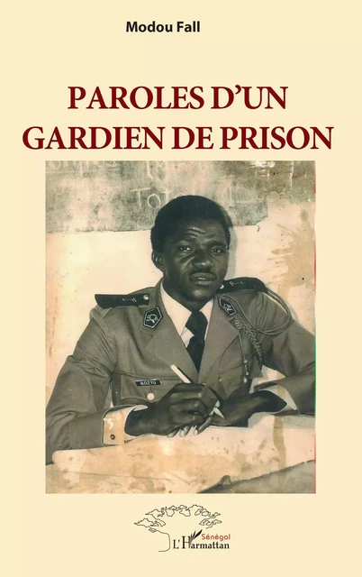 Paroles d'un gardien de prison - Modou Fall - Editions L'Harmattan