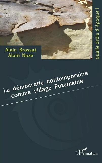 La démocratie contemporaine comme village Potemkine - Alain Brossat, Alain Naze - Editions L'Harmattan