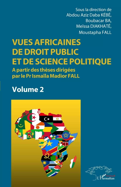 Vues africaines de droit public et de science politique - Abdou Aziz Daba Kébé, Boubacar Ba, Meïssa Diakhaté, Moustapha Fall - Editions L'Harmattan