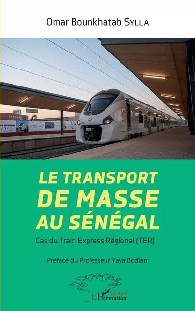 Le transport de masse au Sénégal - Omar Bounkhatab Sylla - Editions L'Harmattan