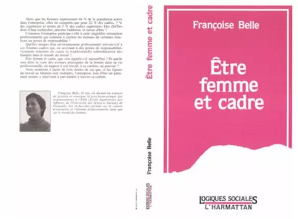 Etre femme et cadre - Françoise Belle - Editions L'Harmattan