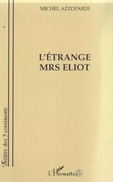 L'ETRANGE MRS ELIOT