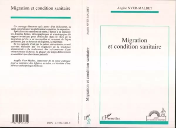 Migration et condition sanitaire - Angèle Nyer-Malbet - Editions L'Harmattan