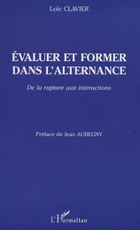 ÉVALUER ET FORMER DANS L'ALTERNANCE