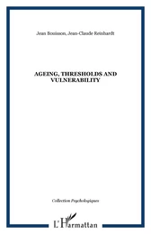 AGEING, THRESHOLDS AND VULNERABILITY