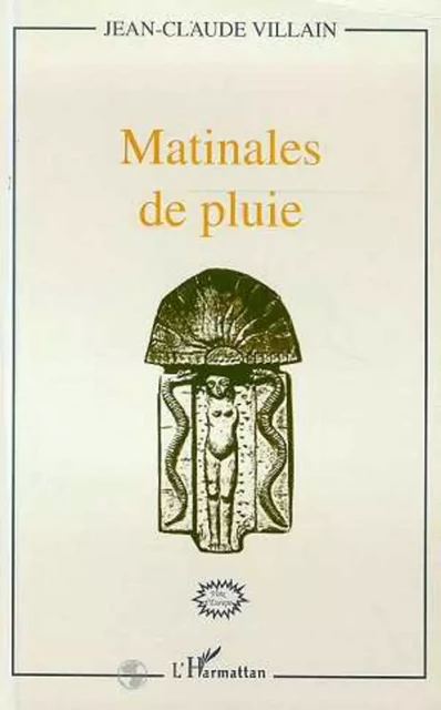 Matinales de pluie - Jean-Claude Villain - Editions L'Harmattan