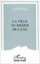 La ville au risque de l'eau