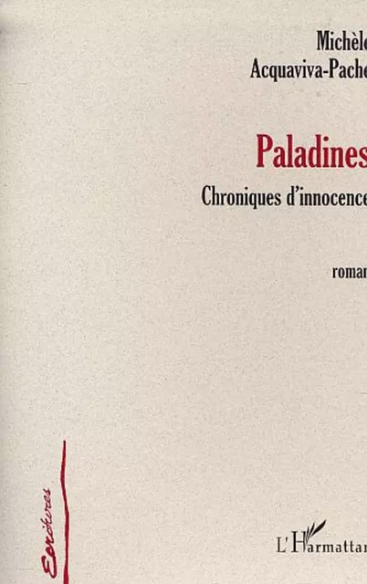 PALADINES - Michèle Acquaviva-Pache - Editions L'Harmattan