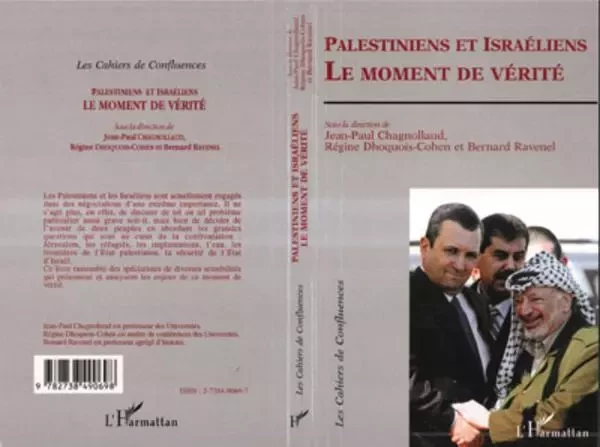 Palestiniens et Israéliens - Jean-Paul Chagnollaud, Régine Dhoquois-Cohen, Bernard Ravenel - Editions L'Harmattan